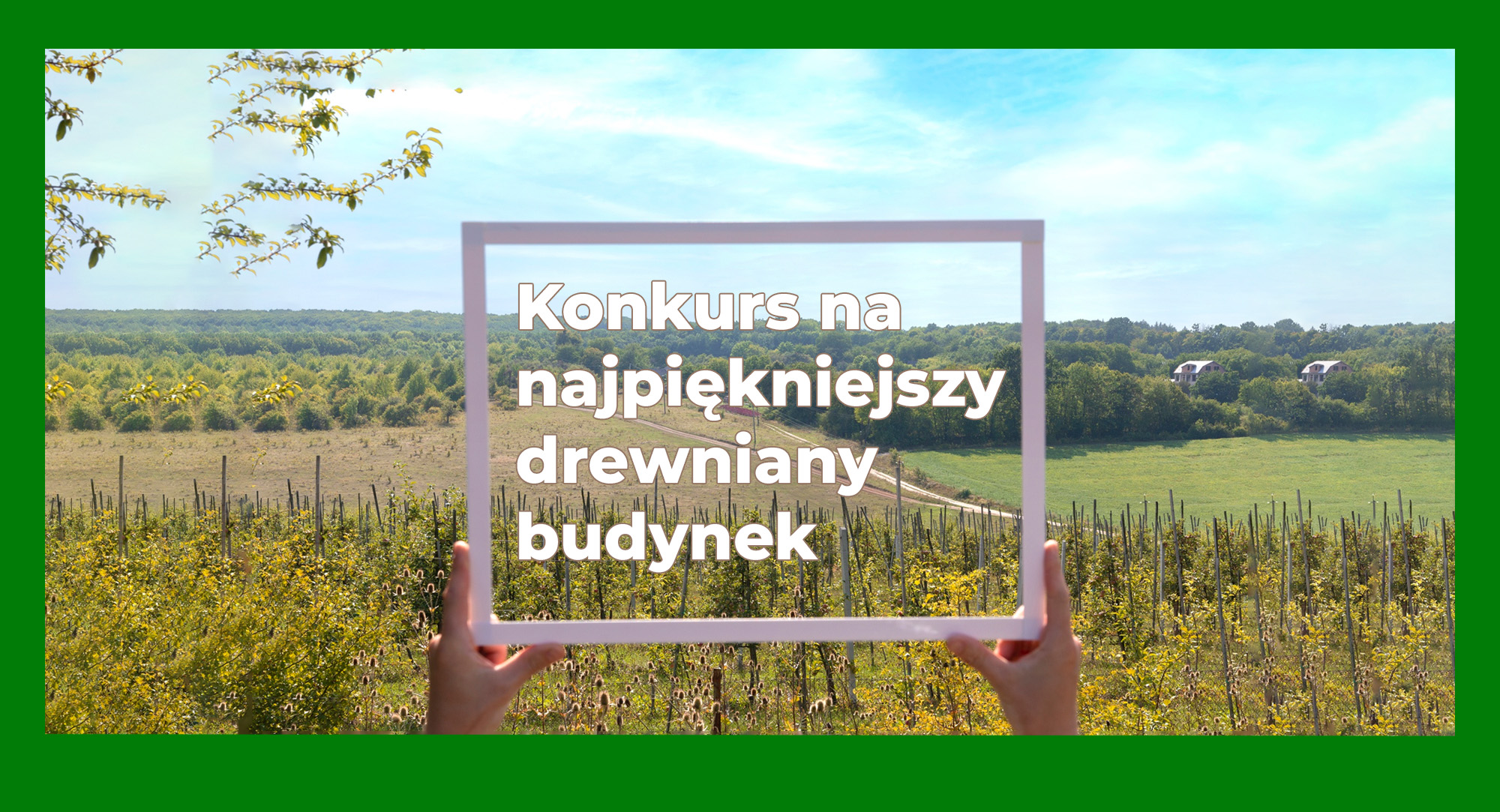  Konkurs na Najpiękniejsze Drewniane Budynki Województwa Podlaskiego