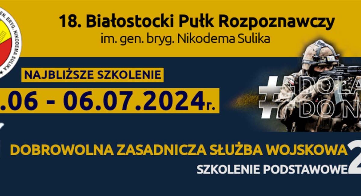 Zostań Żołnierzem: 18. Białostocki Pułk Rozpoznawczy Zaprasza na Szkolenie